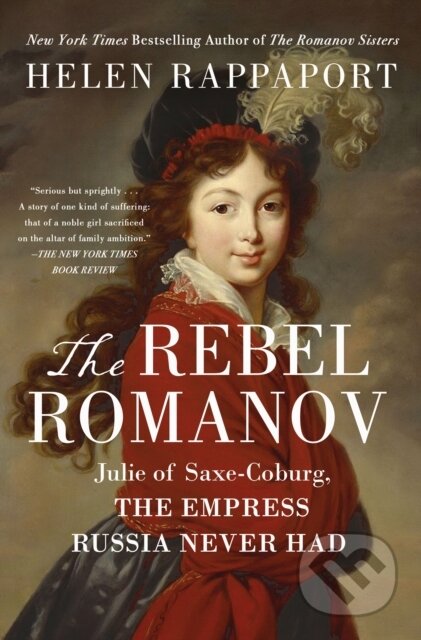 Kniha: Rebel Romanov (Helen Rappaport). St. Martins Griffin, 2026