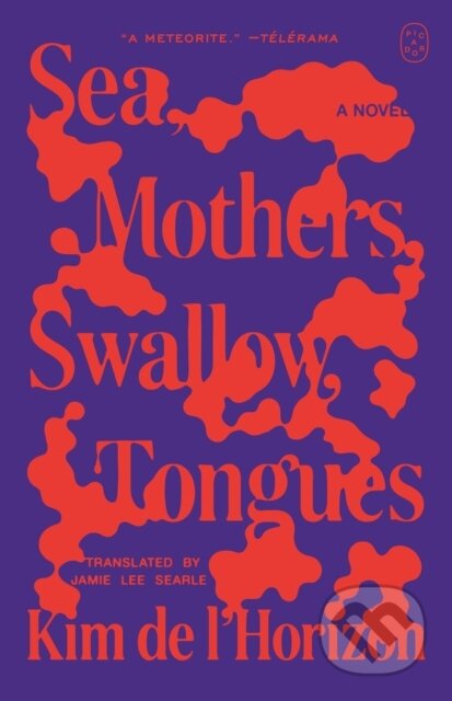 Kniha: Sea, Mothers, Swallow, Tongues (Kim de l'Horizon). Picador, 2026