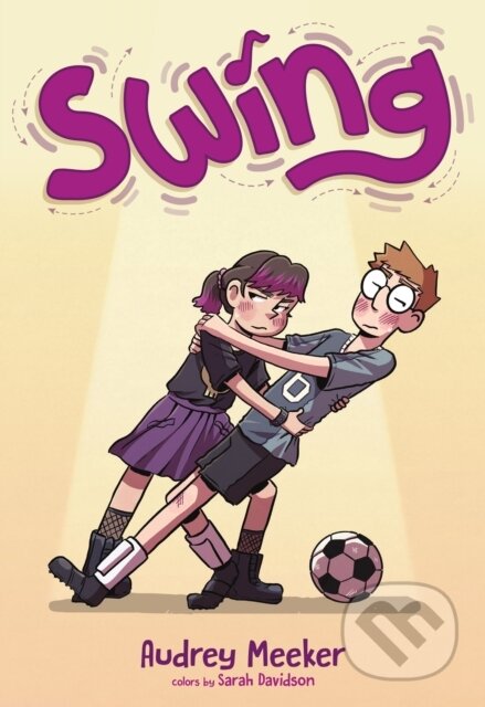 Kniha: Swing (Audrey Meeker). Feiwel and Friends, 2024