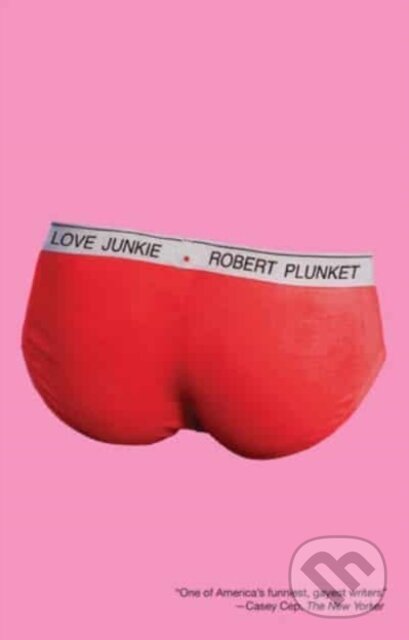 Kniha: Love Junkie (Robert Plunket). New Directions, 2024