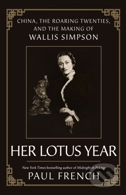 Kniha: Her Lotus Year (Paul French). St. Martin's Press, 2024