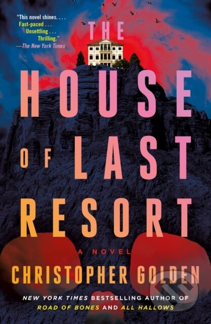 Kniha: The House of Last Resort (Christopher Golden). St. Martins Griffin, 2025