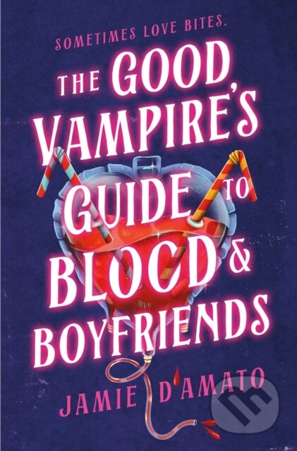 Kniha: Good Vampire's Guide to Blood & Boyfriends (Jamie D'Amato). Wednesday Books, 2025