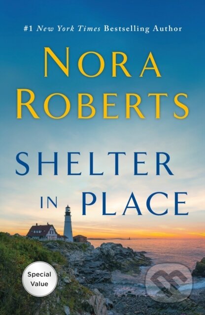 Kniha: Shelter in Place (Nora Roberts). , 2024