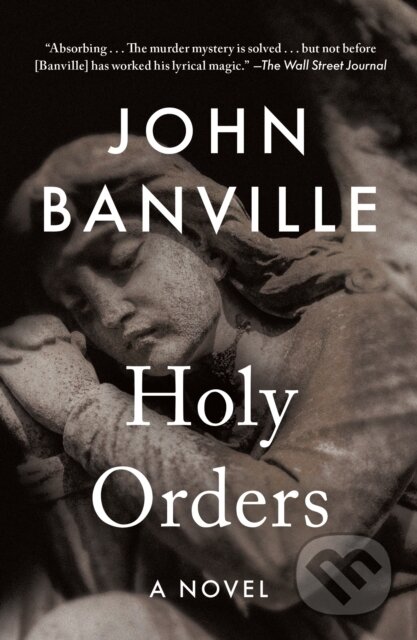 Kniha: Holy Orders (Benjamin Black a John Banville). , 2025
