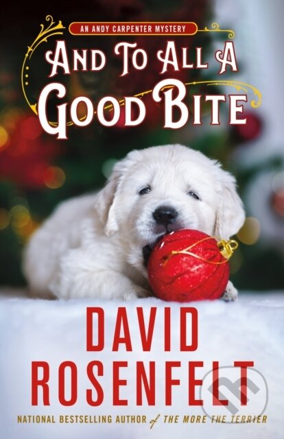 Kniha: An And to All a Good Bite (David Rosenfelt). Minotaur Books, 2025