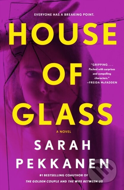 Kniha: House of Glass (Sarah Pekkanen). St. Martins Griffin, 2025