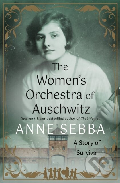 Kniha: Women's Orchestra of Auschwitz (Anne Sebba). St. Martin's Press, 2025