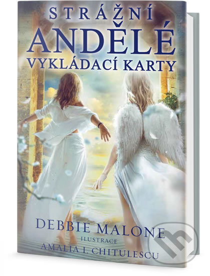 Strážní andělé - Debbie Malone, Amalia Chitulescu (ilustrácie), Edice knihy Omega, 2018