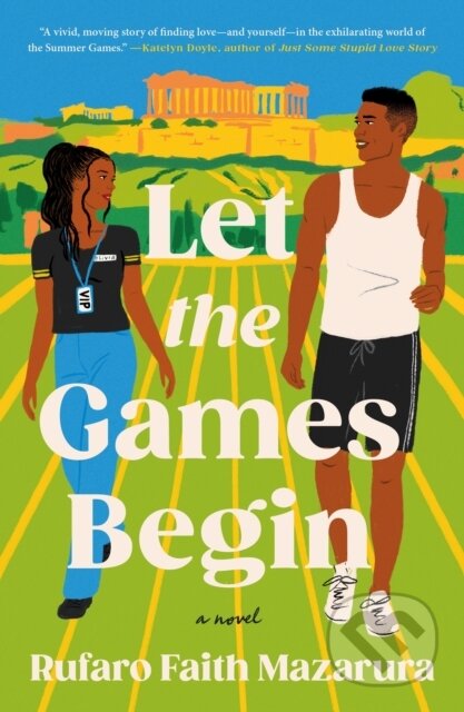 Kniha: Let the Games Begin (Rufaro Faith Mazarura). Flatiron Books, 2024