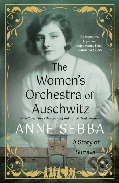 Kniha: Women's Orchestra of Auschwitz (Anne Sebba). St. Martins Griffin, 2026