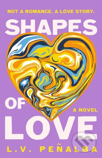 Kniha: Shapes of Love (L. V. Penalba). Wednesday Books, 2026