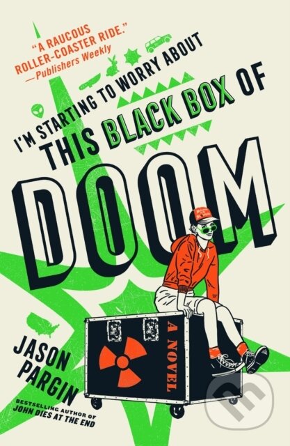 Kniha: I'm Starting to Worry About This Black Box of Doom (Jason Pargin). St. Martins Griffin, 2025