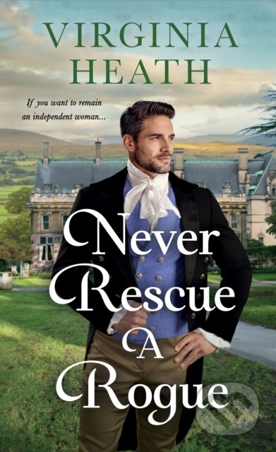 Kniha: Never Rescue a Rogue (Virginia Heath). , 2025