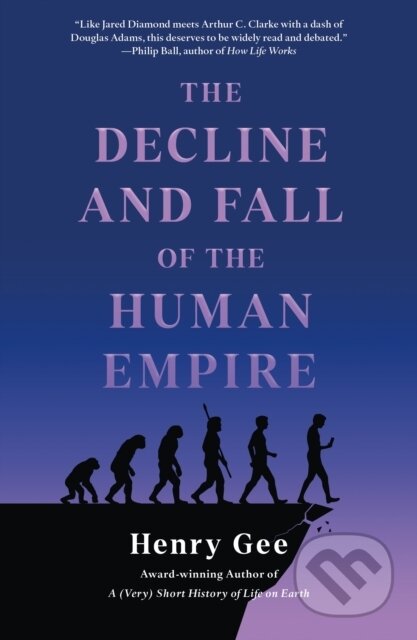 Kniha: Decline and Fall of the Human Empire (Henry Gee). St. Martins Griffin, 2026