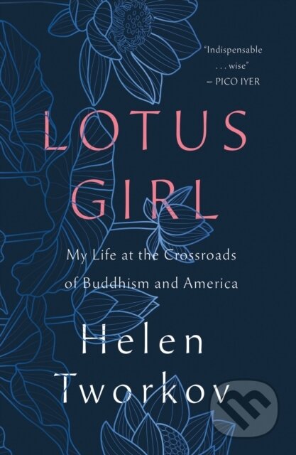 Kniha: Lotus Girl (Helen Tworkov). , 2026