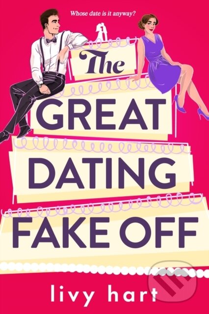 Kniha: The Great Dating Fake Off (Livy Hart). , 2024