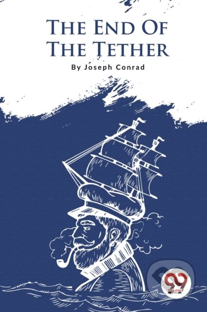 Kniha: The End of the Tether (Joseph Conrad). Double 9 Books LLP, 2023