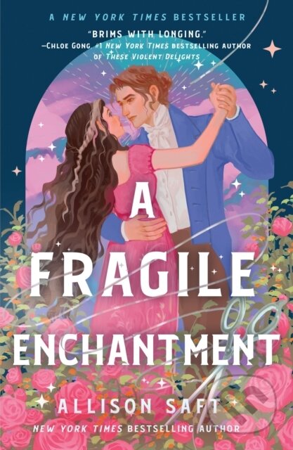 Kniha: A Fragile Enchantment (Allison Saft). Wednesday Books, 2025