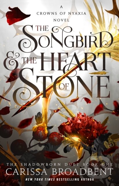 Kniha: Songbird & the Heart of Stone (Carissa Broadbent). , 2024