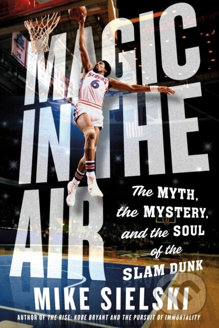 Kniha: Magic in the Air (Mike Sielski). St. Martin's Press, 2025