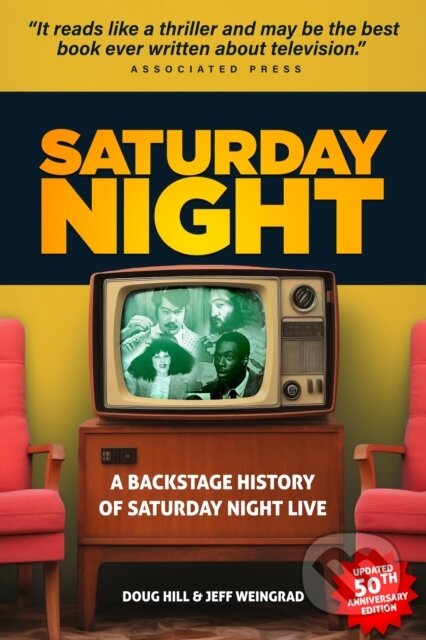 Kniha: Saturday Night (Doug Hill a Jeff Weingrad). , 2024