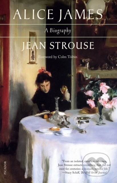 Kniha: Alice James (Jean Strouse). Picador, 2024