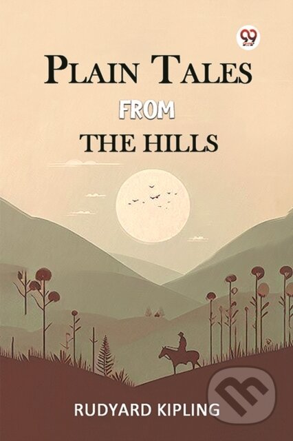 Kniha: Plain Tales From The Hills (Rudyard Kipling). , 2022