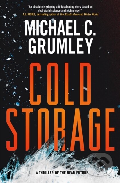 Kniha: The Cold Storage (Michael C. Grumley). Forge, 2025