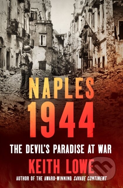 Kniha: Naples 1944 (Keith Lowe). St. Martin's Press, 2025