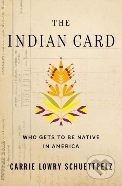 Kniha: Indian Card (Carrie Lowry Schuettpelz). Flatiron Books, 2024