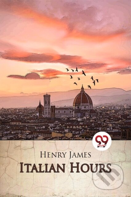 Kniha: Italian Hours (Henry James). , 2022
