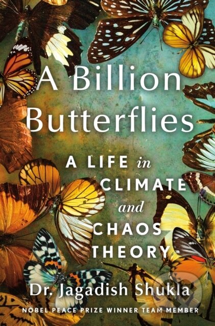 Kniha: A Billion Butterflies (Dr. Jagadish Shukla). St. Martin's Press, 2025