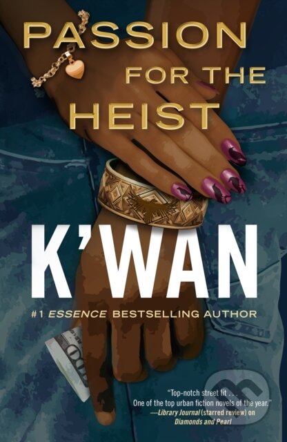 Kniha: Passion for the Heist (K'wan). Forge, 2024
