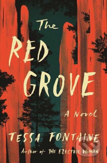 Kniha: The Red Grove (Tessa Fontaine). Farrar, Straus and Giroux, 2024