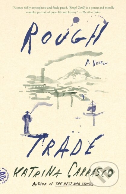 Kniha: Rough Trade (Katrina Carrasco). Picador, 2025