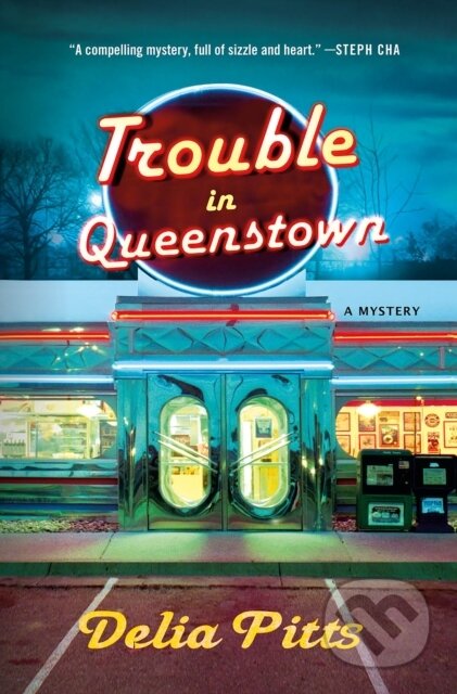 Kniha: Trouble in Queenstown (Delia Pitts). Minotaur Books, 2024