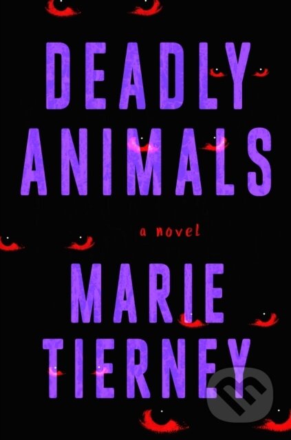Kniha: Deadly Animals (Marie Tierney). , 2024