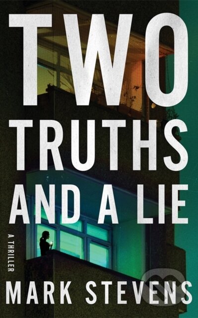 Kniha: Two Truths and a Lie (Mark Stevens). Thomas & Mercer, 2026