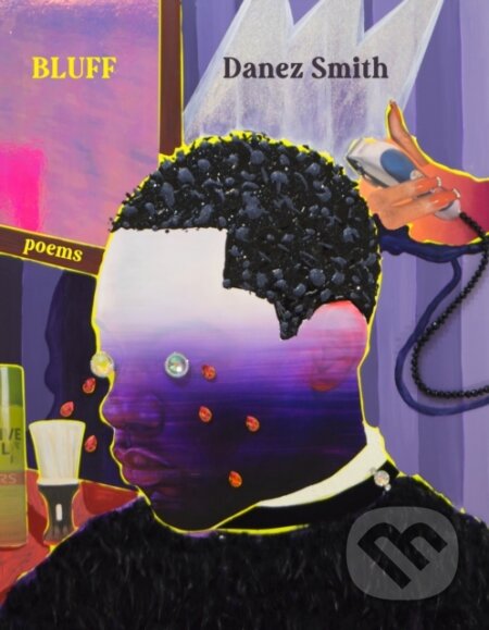 Kniha: Bluff (Danez Smith). , 2024