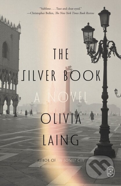 Kniha: Silver Book (Olivia Laing). Picador, 2026