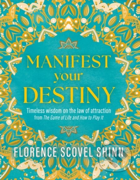Kniha: The Game of Life and How to Play It (Florence Scovel Shinn). Arcturus, 2026