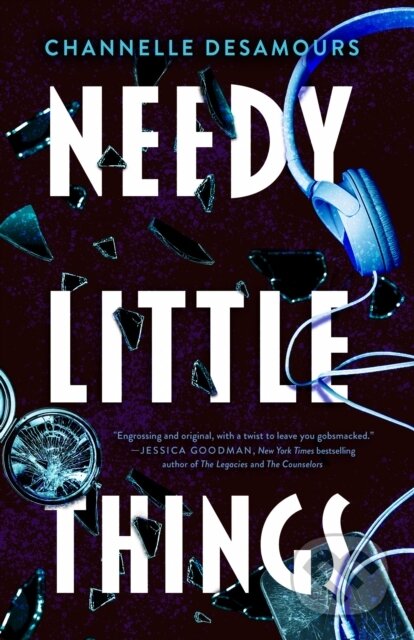 Kniha: Needy Little Things (Channelle Desamours). Wednesday Books, 2026