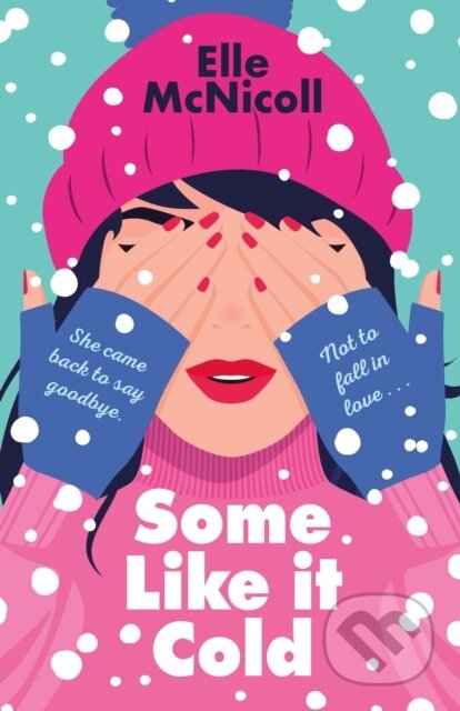 Kniha: Some Like it Cold (Elle McNicoll). Wednesday Books, 2024