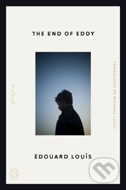 Kniha: End of Eddy (Edouard Louis). Picador, 2026
