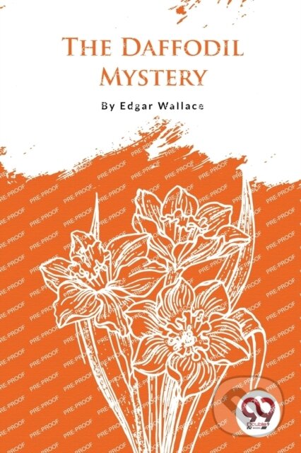 Kniha: The Daffodil Mystery (Edgar Wallace). Double 9 Books LLP, 2023