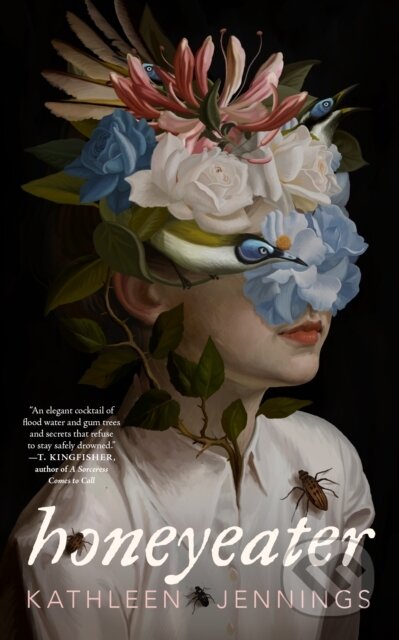 Kniha: Honeyeater (Kathleen Jennings). Tor Books, 2025