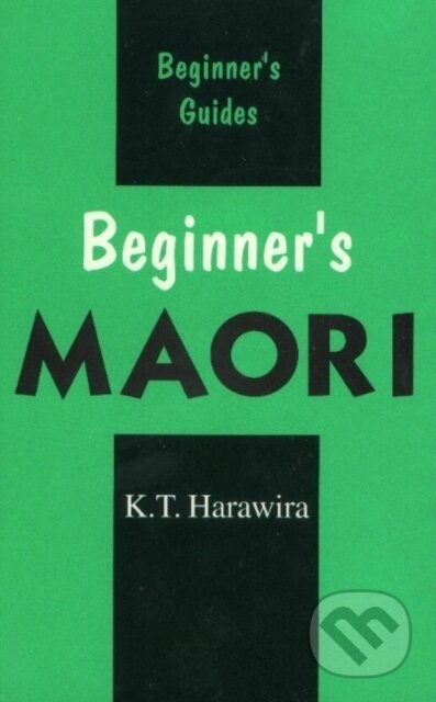 Kniha: Beginner´s Maori (K. T. Harawira). Hippocrene, 1997