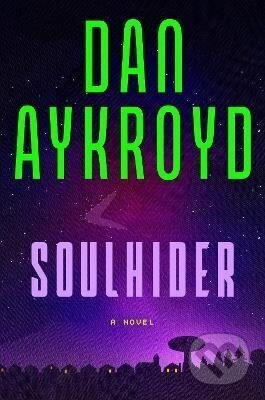 Kniha: Soulhider (Dan Aykroyd). HarperCollins, 2026