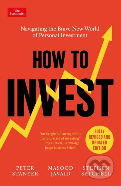 Kniha: How to Invest (Masood Javaid, Stephen Satchell a Peter Stanyer). Economist Books, 2026